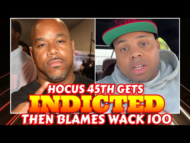 S3x money m*rder indicted: wack 100 fires back at hocus 45th for putting his name in his situation